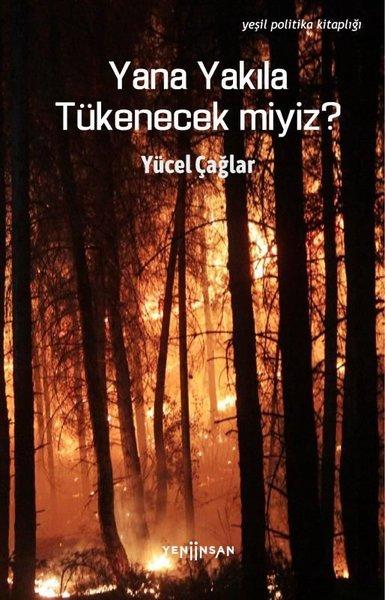 Yana Yakıla Tükenecek miyiz? | Yeni İnsan Yayınevi (İnce Kapak)  - Resim 1