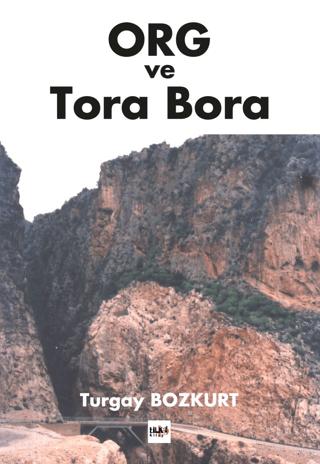 ORG ve Tora Bora | Tilki Kitap (Ciltsiz)  - Resim 1