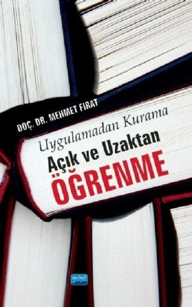 Uygulamadan Kurama Açık ve Uzaktan Öğrenme | Nobel Akademik Yayıncılık (İnce Kapak)  - Resim 1
