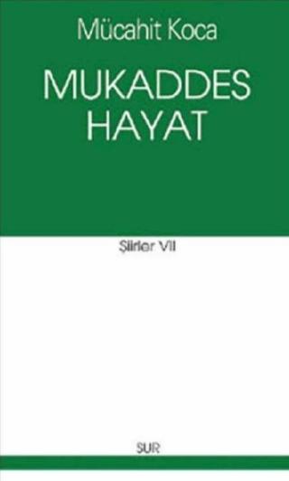 Mukaddes Hayat