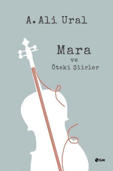 Mara ve Öteki Şiirler | Şule Yayınları (İnce Kapak)  - Resim 1