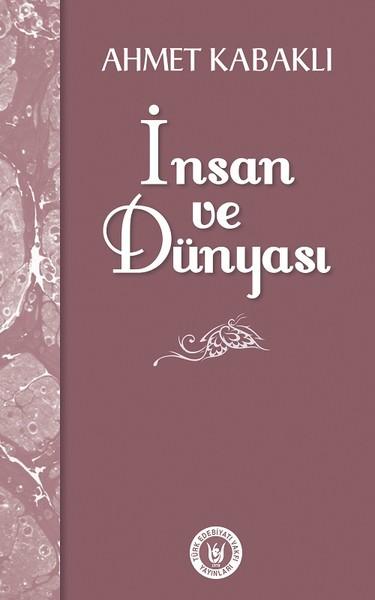 İnsan ve Dünyası | Türk Edebiyatı Vakfı Yayınları (İnce Kapak)  - Resim 1