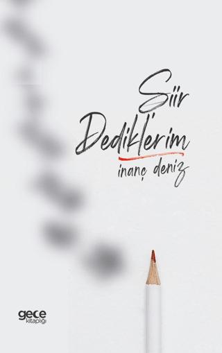 Şiir Dediklerim | Gece Kitaplığı (Ciltsiz)  - Resim 1