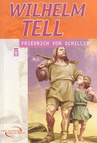 Wilhelm Tell | Timaş Çocuk (Ciltsiz)  - Resim 1