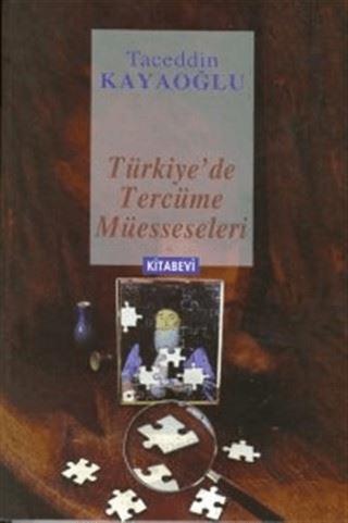 Türkiye’de Tercüme Müesseseleri | Kitabevi Yayınları (Ciltsiz)  - Resim 1