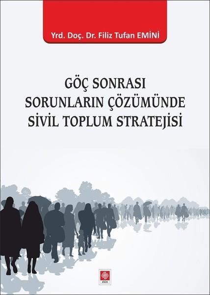 Göç Sonrası Sorunların Çözümünde Sivil Toplum Stratejisi | Ekin Basım Yayın (İnce Kapak)  - Resim 1