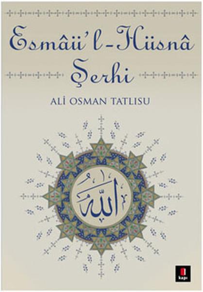 Esmaü-l Hüsna Şerhi | Kapı Yayınları - Temel Eserler Dizisi (İnce Kapak)  - Resim 1
