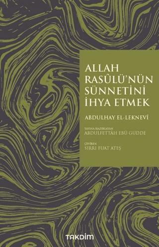 Allah Rasulü'nün Sünnetini İhya Etmek | Takdim (Ciltsiz)  - Resim 1