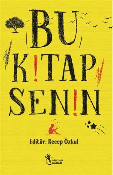 Bu Kitap Senin | Öğretmen Yazarlar Yayınları (İnce Kapak)  - Resim 1