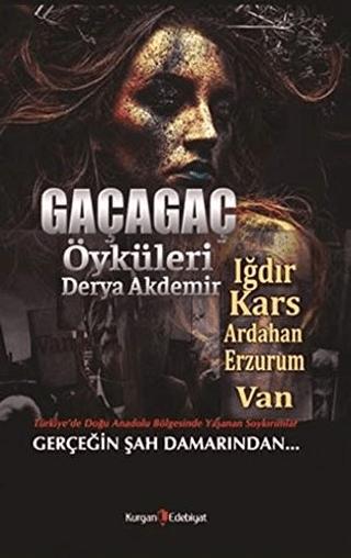 Gaçagaç Öyküleri | Kurgan Edebiyat (Ciltsiz)  - Resim 1