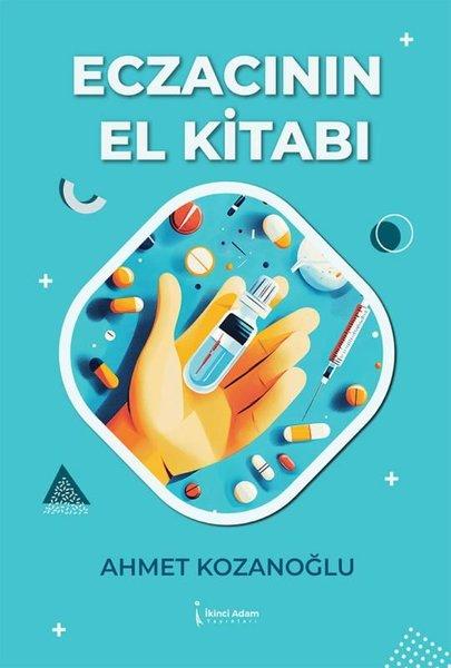 Eczacının El Kitabı | İkinci Adam Yayınları (İnce Kapak)  - Resim 1