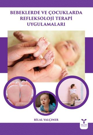 Bebeklerde ve Çocuklarda Refleksoloji Terapi Uygulamaları | Umuttepe Yayınları (Ciltsiz)  - Resim 1