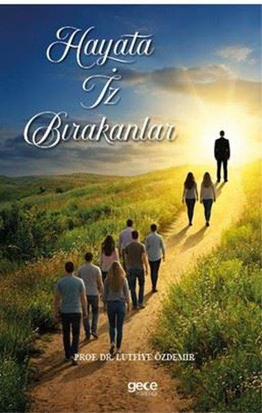 Hayata İz Bırakanlar | Gece Kitaplığı (İnce Kapak)  - Resim 1