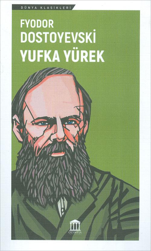 Yufka Yürek - Fyodor Dostoyevski - Olympia Yayınları - Resim 1
