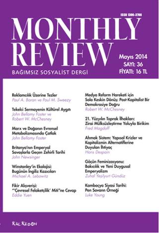 Monthly Review Bağımsız Sosyalist Dergi Sayı: 36 Mayıs 2014 | Monthly Review Dergisi (Ciltsiz)  - Resim 1