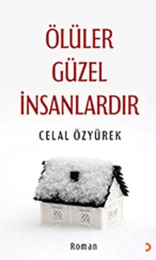 Ölüler Güzel İnsanlardır