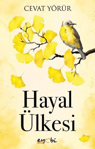 Hayal Ülkesi | Eyobi Yayınları (Ciltsiz)  - Resim 1