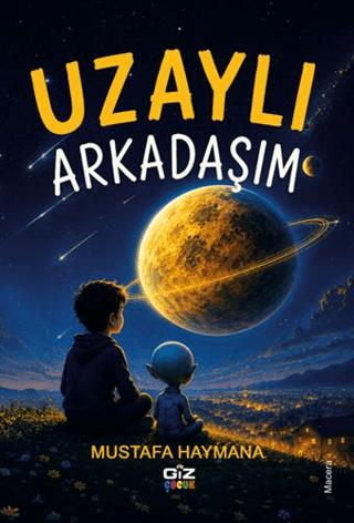 Uzaylı Arkadaşım | Giz Kitap (Ciltsiz)  - Resim 1