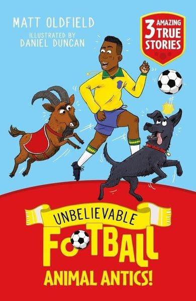 Unbelievable Football Short Colour Stories: Animal Antics! | Hachette Children (İnce Kapak)  - Resim 1