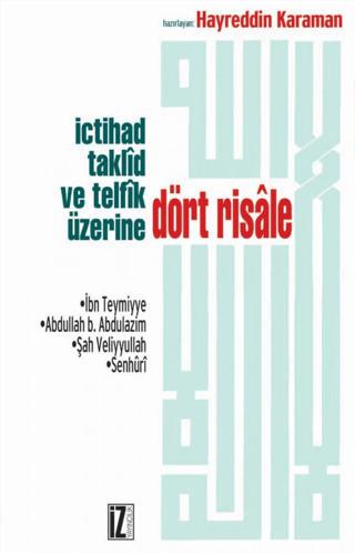 İçtihad, Taklid ve Telfik Üzerine Dört Risale | İz Yayıncılık (Ciltsiz)  - Resim 1