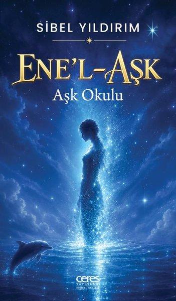 Ene'l Aşk - Aşk Okulu | Ceres Yayınları (İnce Kapak)  - Resim 1