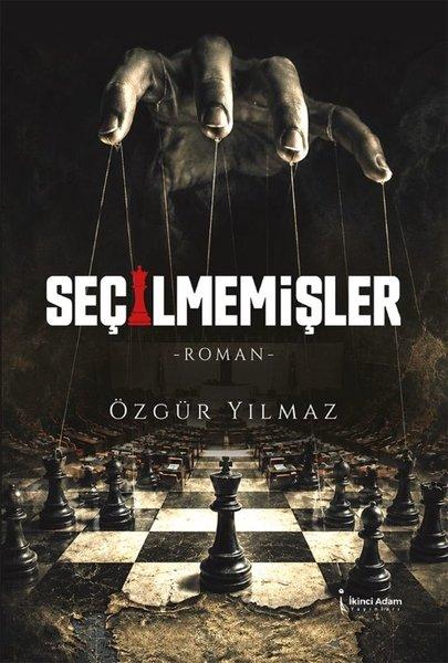 Seçilmemişler | İkinci Adam Yayınları (İnce Kapak)  - Resim 1