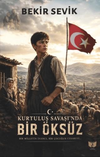 Kurtuluş Savaşı'nda Bir Öksüz | Ateş Yayınları (Ciltsiz)  - Resim 1