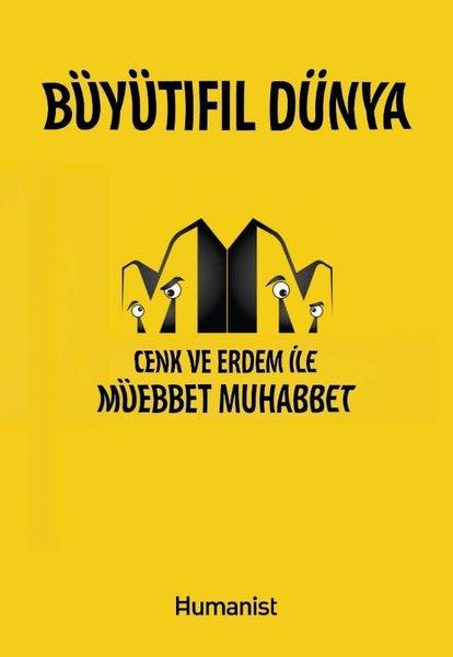 Büyütıfıl Dünya - Cenk ve Erdem İle Müebbet Muhabbet | Humanist Kitap Yayıncılık (İnce Kapak)  - Resim 1