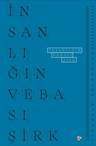 İnsanlığın Vebası: Şirk