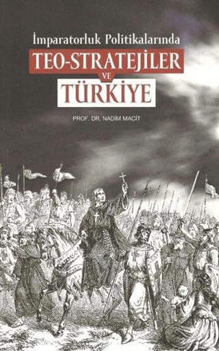 İmparatorluk Politikalarında Teo-Stratejiler ve Türkiye