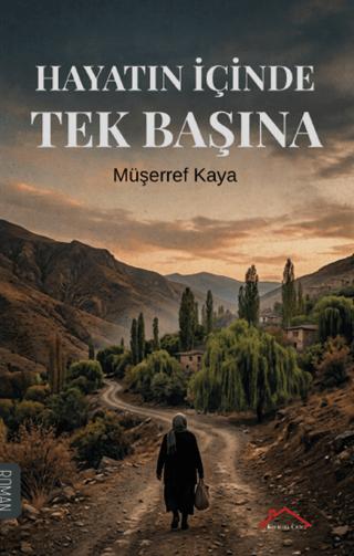 Hayatın İçinde Tek Başına | Kırmızı Çatı Yayınları (Ciltsiz)  - Resim 1