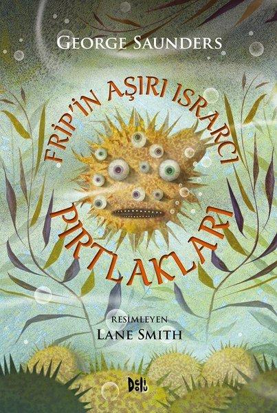 Frip'in Aşırı Israrcı Pırtlakları | DeliDolu (Ciltli)  - Resim 1