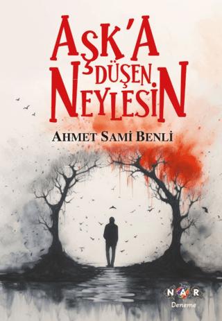 Aşk'a Düşen Neylesin