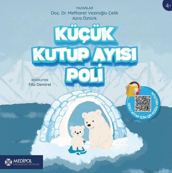 Küçük Kutup Ayısı Poli | Medipol Unv (İnce Kapak)  - Resim 1