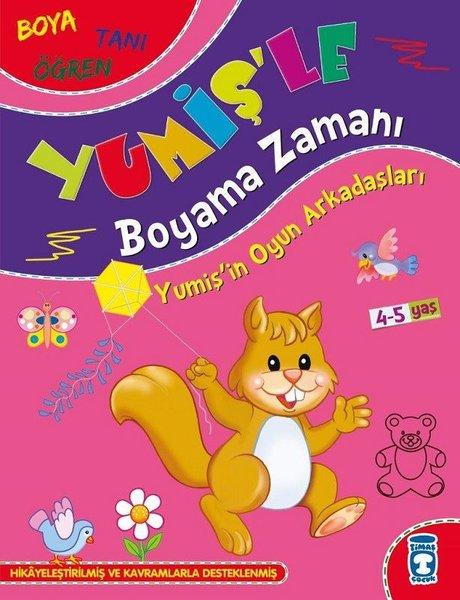 Yumişin Oyun Arkadaşları - Yumişle Boyama Zamanı - Boya Tanı Öğren | Timaş Çocuk (İnce Kapak)  - Resim 1