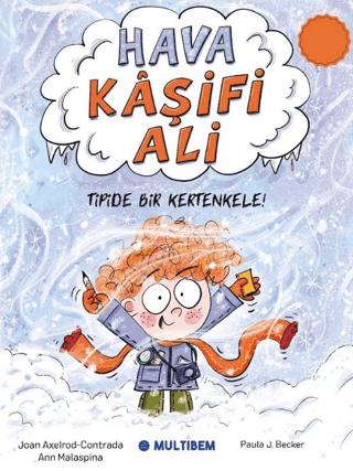 Hava Kâşifi Ali 1 - Tipide Bir Kertenkele! | Multibem Yayınları (Ciltsiz)  - Resim 1