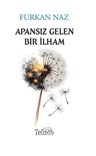 Apansız Gelen Bir İlham | Telmih Kitap (Ciltsiz)  - Resim 1