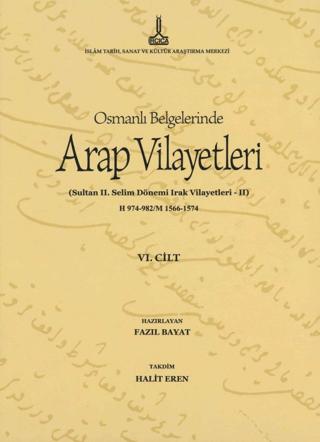Al-Bilad al-Arabiyya fi al-wathaiq al-Uthmaniyya - Osmanlı Belgelerinde Arap Vilayetleri (Cilt 6) | IRCICA (Ciltsiz)  - Resim 1