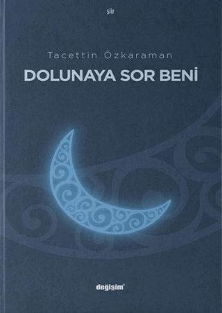 Dolunaya Sor Beni | Değişim Yayınları (Ciltsiz)  - Resim 1