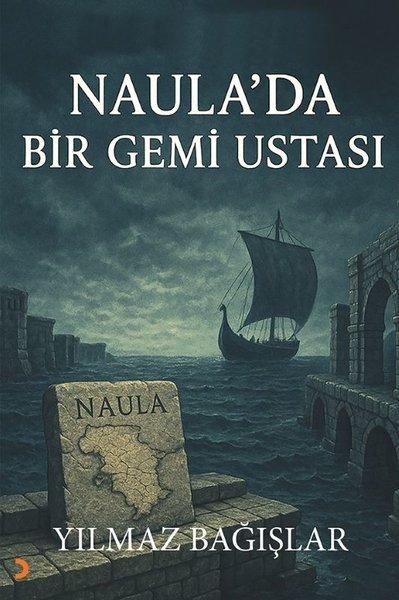 Naula'da Bir Gemi Ustası | Cinius (İnce Kapak)  - Resim 1