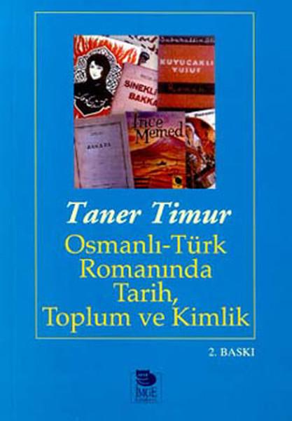 Osmanlı Türk Romanında TarihToplum Ve Kimlik | İmge Kitabevi (İnce Kapak)  - Resim 1