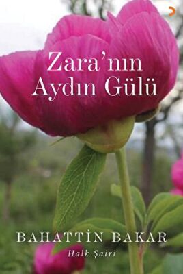Zara’nın Aydın Gülü - Bahattin Bakar kitap kapağı