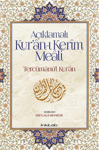 Açıklamalı Kur’an-ı Kerim Meali: Tercümanu’l-Kur’an