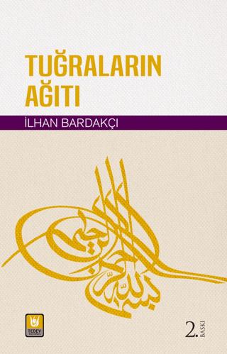 Tuğraların Ağıtı | Tedev Yayınları (Ciltsiz)  - Resim 1