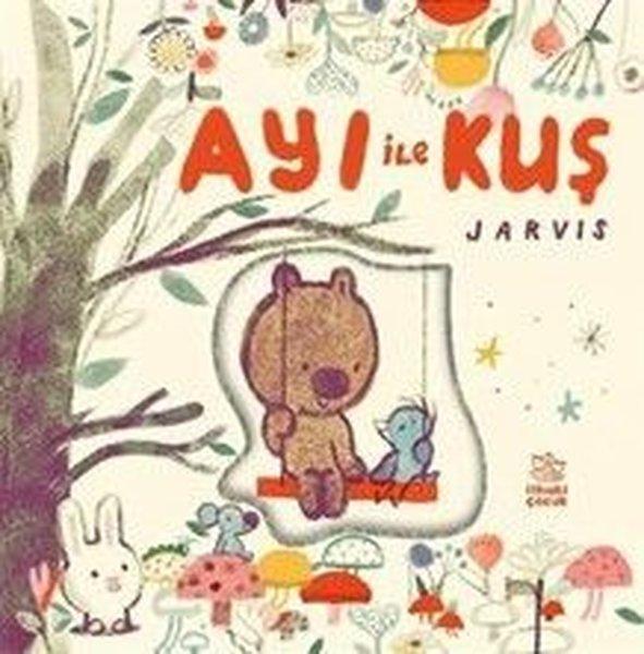 Ayı İle Kuş - Arkadaşlık Öyküleri | İthaki Çocuk (Ciltli)  - Resim 1