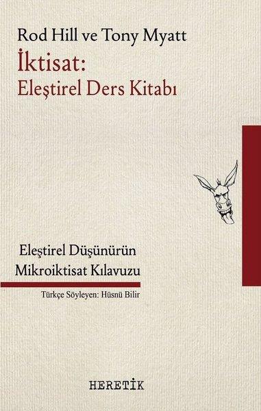 İktisat : Eleştirel Ders Kitabı | Heretik Yayıncılık (İnce Kapak)  - Resim 1