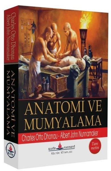 Anatomi ve Mumyalama-Tam Metin | Katip Yayınevi (İnce Kapak)  - Resim 1