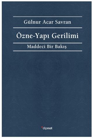Özne - Yapı Gerilimi