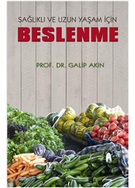 Sağlıklı ve Uzun Yaşam İçin Beslenme | Alter Yayınları (İnce Kapak)  - Resim 1