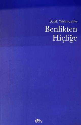 Benlikten Hiçliğe